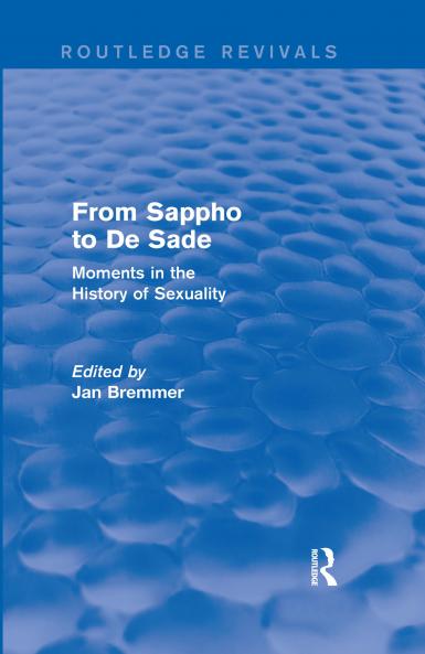 From Sappho to De Sade (Routledge Revivals)