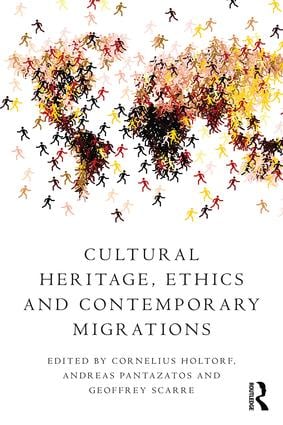 Cultural Heritage Ethics and Contemporary Migrations