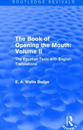 Book of the Opening of the Mouth: Vol. II (Routledge Revivals)