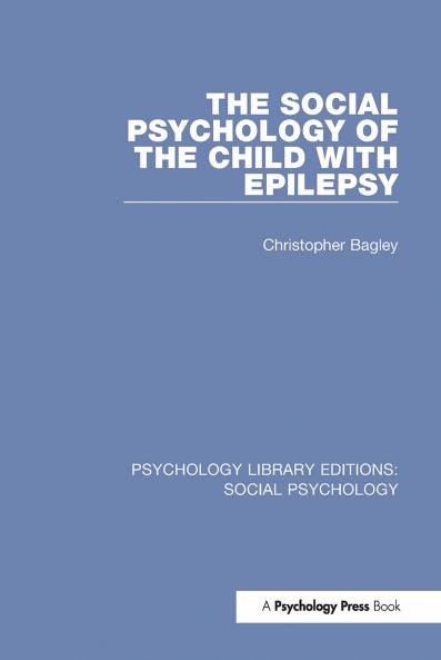 Social Psychology of the Child with Epilepsy