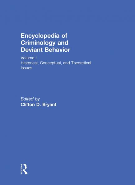 Encyclopedia of Criminology and Deviant Behaviour