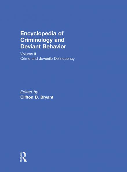 Encyclopedia of Criminology and Deviant Behaviour