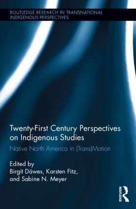Twenty-First Century Perspectives on Indigenous Studies