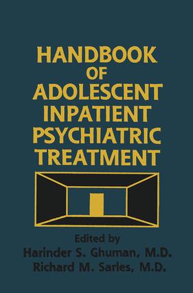 Handbook Of Adolescent Inpatient Psychiatric Treatment