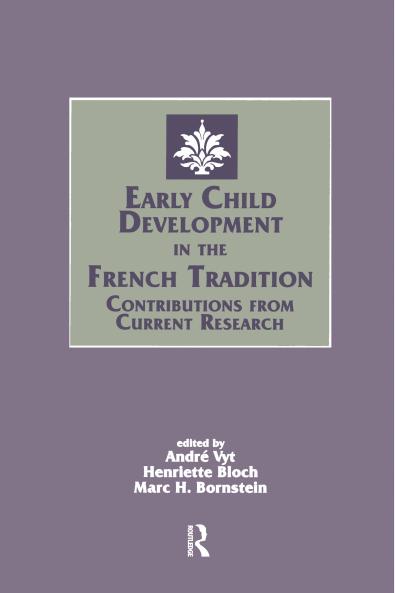 Early Child Development in the French Tradition