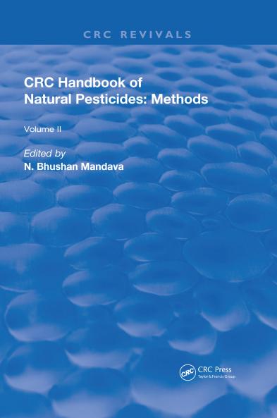 Handbook of Natural Pesticides: Methods