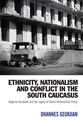 Ethnicity Nationalism and Conflict in the South Caucasus