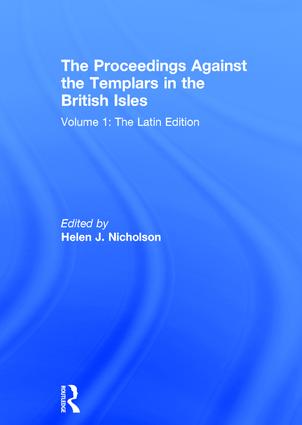 Proceedings Against the Templars in the British Isles