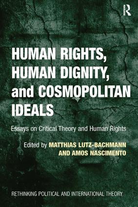 Human Rights Human Dignity and Cosmopolitan Ideals