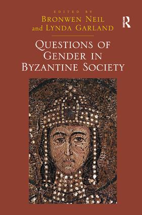 Questions of Gender in Byzantine Society
