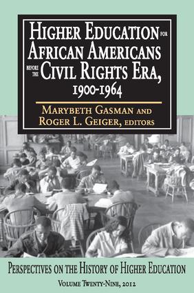 Higher Education for African Americans Before the Civil Rights Era 1900-1964