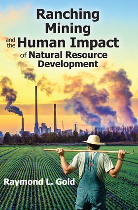 Ranching Mining and the Human Impact of Natural Resource Development