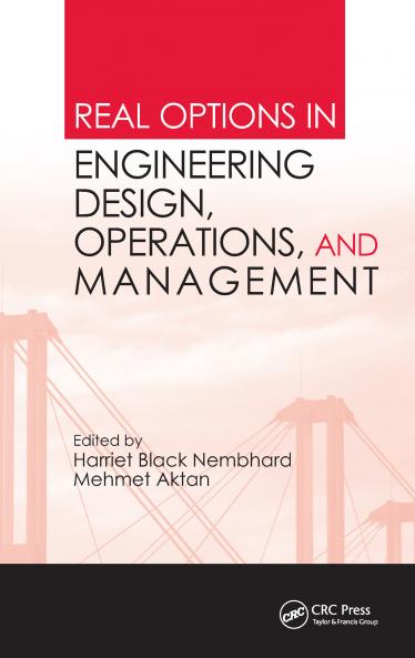 Real Options in Engineering Design Operations and Management