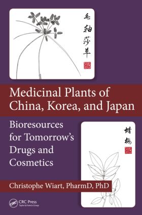 Medicinal Plants of China Korea and Japan