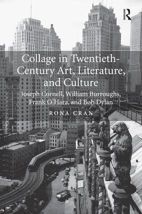 Collage in Twentieth-Century Art Literature and Culture