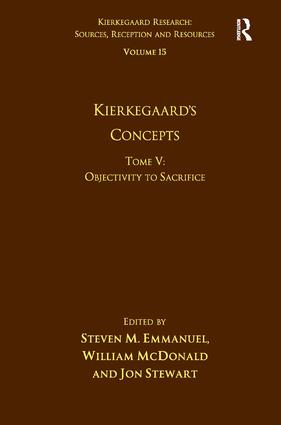 Volume 15 Tome V: Kierkegaard's Concepts