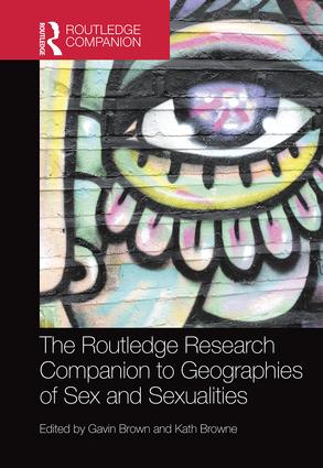 Routledge Research Companion to Geographies of Sex and Sexualities