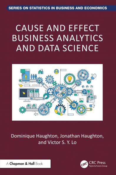 Cause and Effect Business Analytics and Data Science