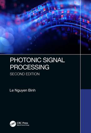 Photonic Signal Processing Second Edition