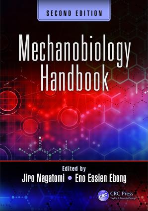 Mechanobiology Handbook Second Edition
