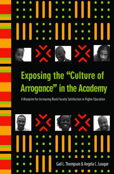 Exposing the Culture of Arrogance in the Academy
