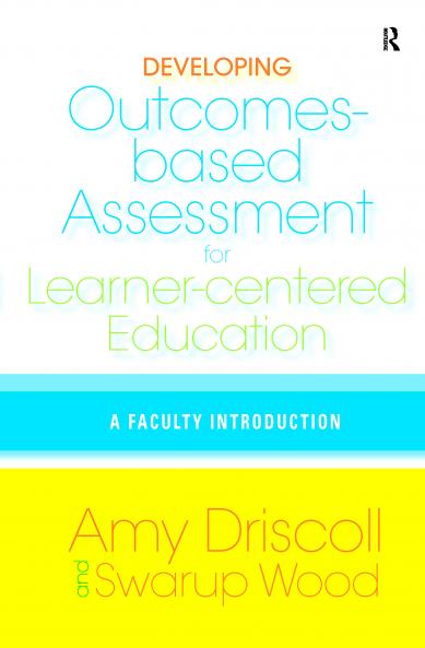 Developing Outcomes-Based Assessment for Learner-Centered Education
