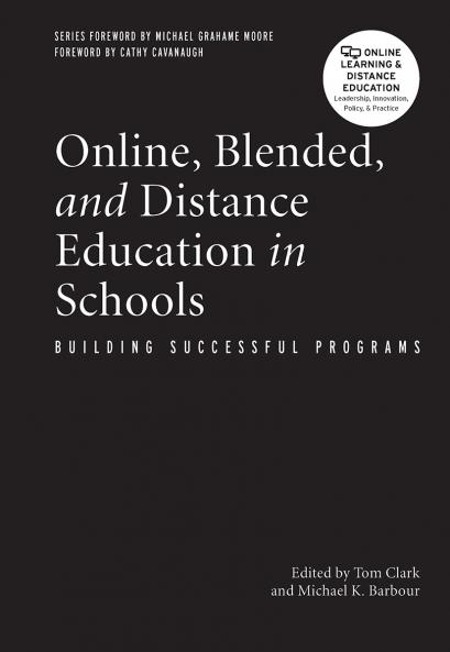Online Blended and Distance Education in Schools