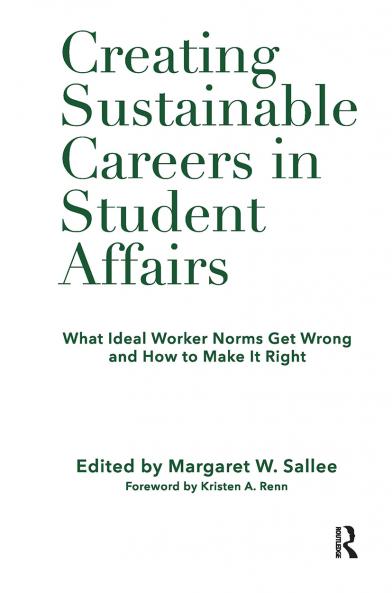 Creating Sustainable Careers in Student Affairs