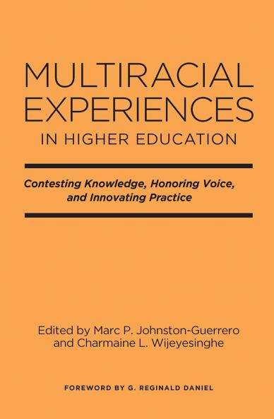 Multiracial Experiences in Higher Education