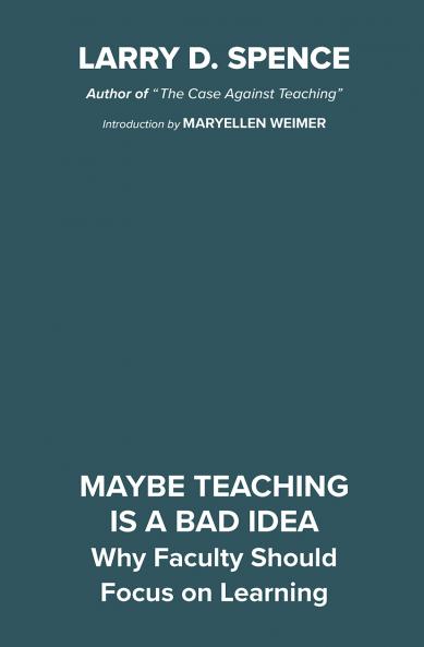 Maybe Teaching is a Bad Idea