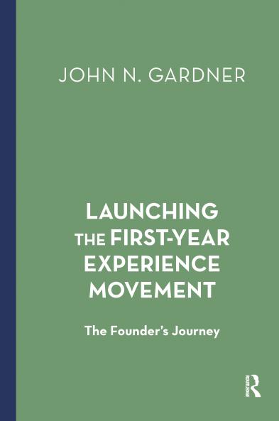 Launching the First-Year Experience Movement