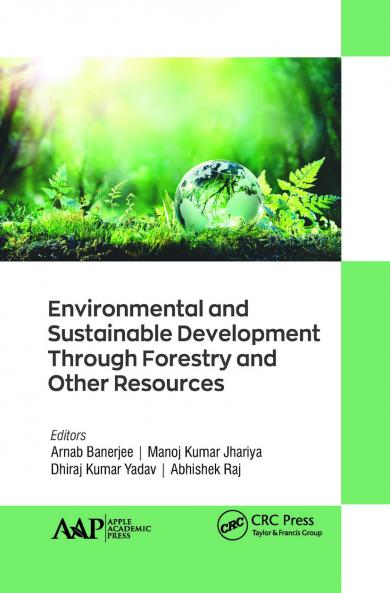 Environmental and Sustainable Development Through Forestry and Other Resources