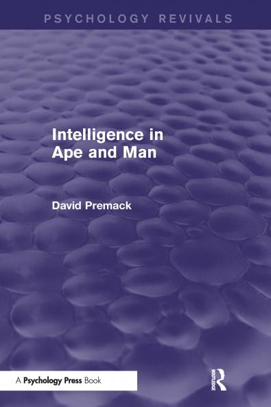 Intelligence in Ape and Man (Psychology Revivals)