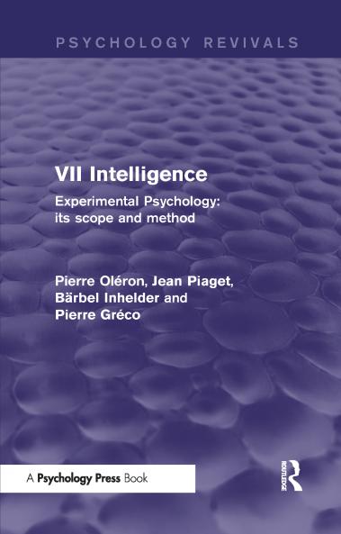 Experimental Psychology Its Scope and Method: Volume VII (Psychology Revivals)