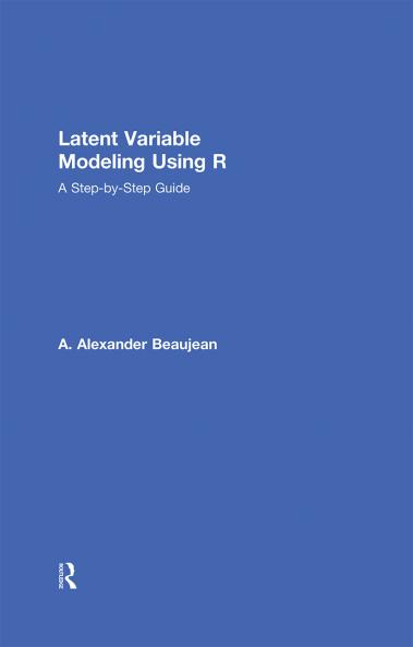 Latent Variable Modeling Using R