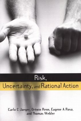 Risk Uncertainty and Rational Action