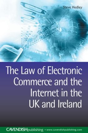 Law of Electronic Commerce and the Internet in the UK and Ireland