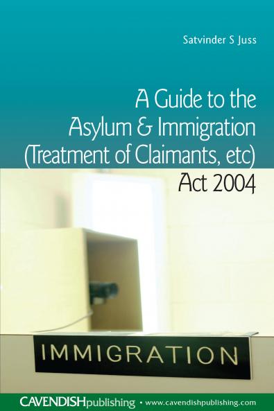 Guide to the Asylum and Immigration (Treatment of Claimants etc) Act 2004