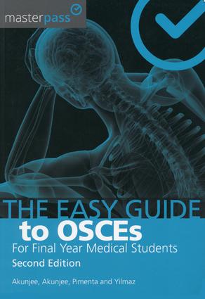 Easy Guide to OSCEs for Final Year Medical Students Second Edition