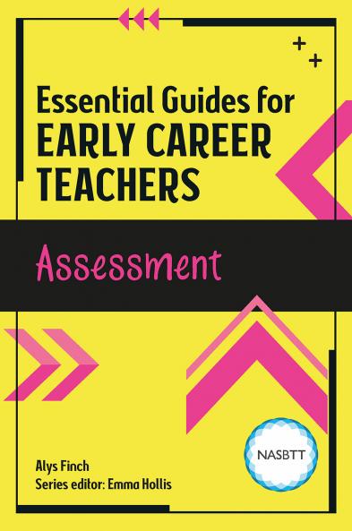 Essential Guides for Early Career Teachers: Assessment