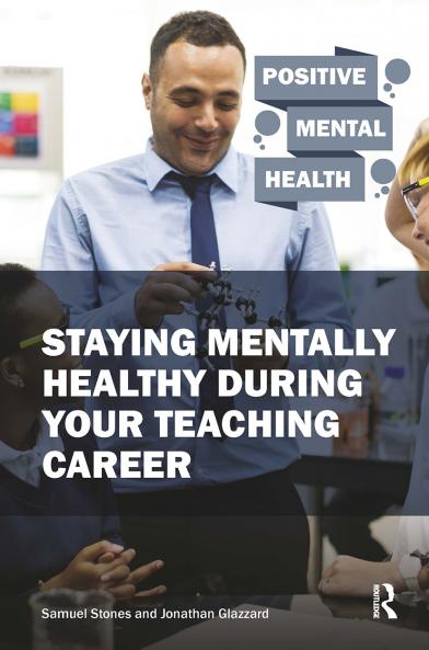 Staying Mentally Healthy During Your Teaching Career