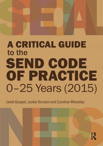 Critical Guide to the SEND Code of Practice 0-25 Years (2015)