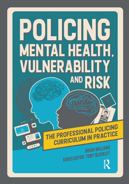 Policing Mental Health Vulnerability and Risk