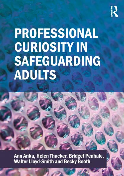 Professional Curiosity in Safeguarding Adults
