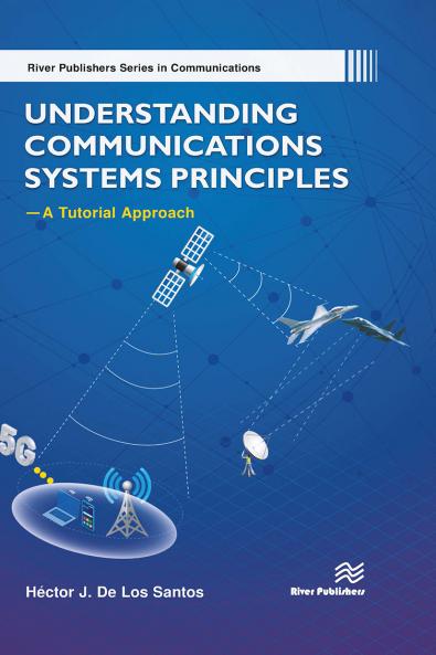 Understanding Communications Systems Principles—A Tutorial Approach