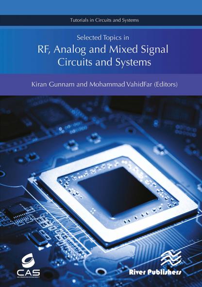 Selected Topics in RF Analog and Mixed Signal Circuits and Systems