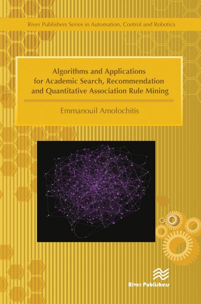 Algorithms and Applications for Academic Search Recommendation and Quantitative Association Rule Mining