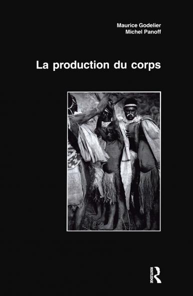 La Production Du Corps