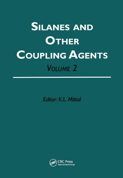 Silanes and Other Coupling Agents Volume 2