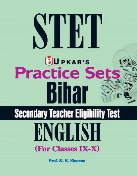 Practice Sets Bihar Secondary Teacher Eligibility Test English (For Classes IX-X)